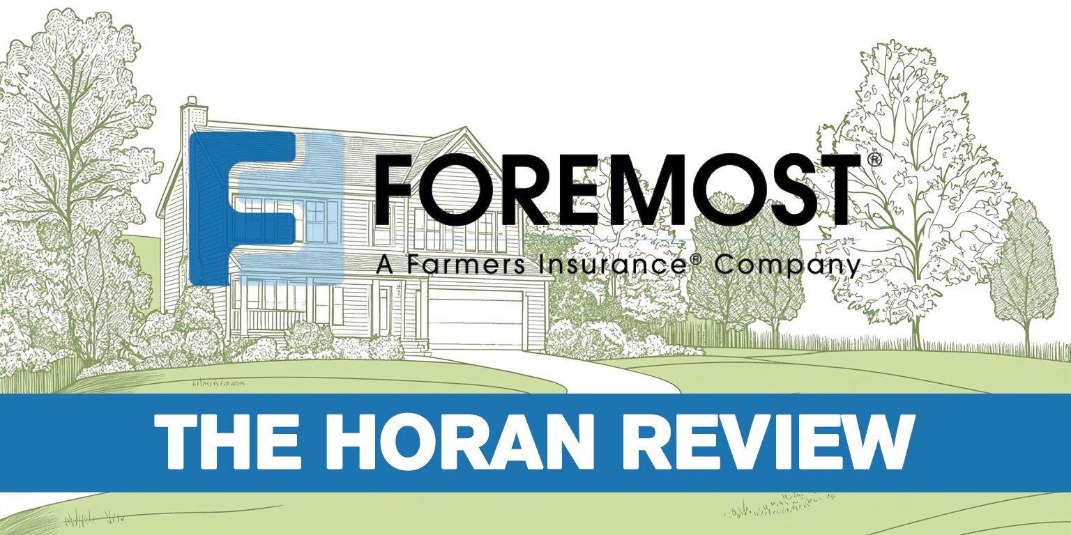 Foremost Insurance - A Horan Review