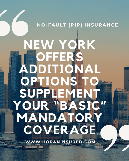New York offers additional No-Fault options to supplement your mandatory coverage