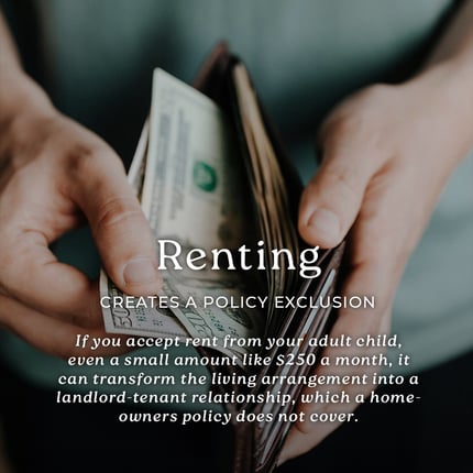 Renting to adult children creates a policy exclusion