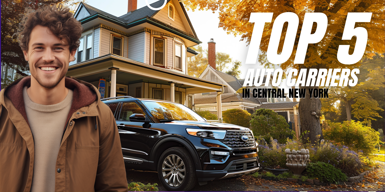 The Top 5 Auto Insurance Carriers in Central New York
