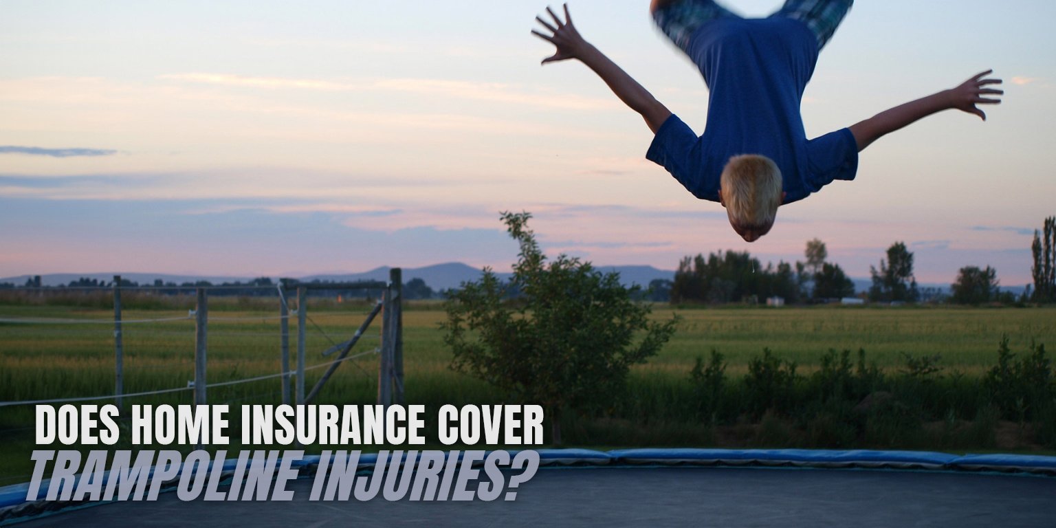 Does home insurance cover trampoline injuries