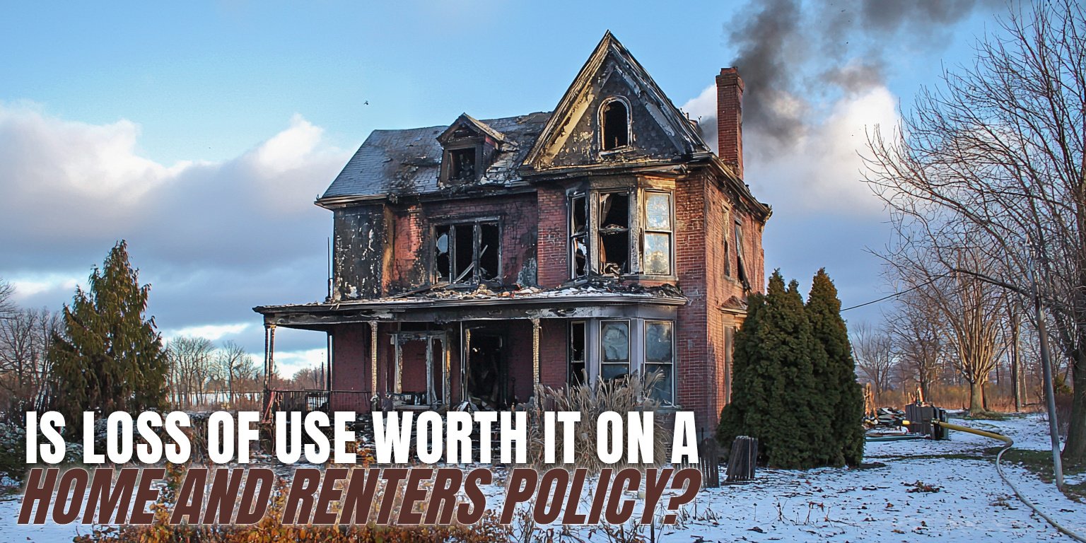 Is loss of use worth it on a home and renters policy