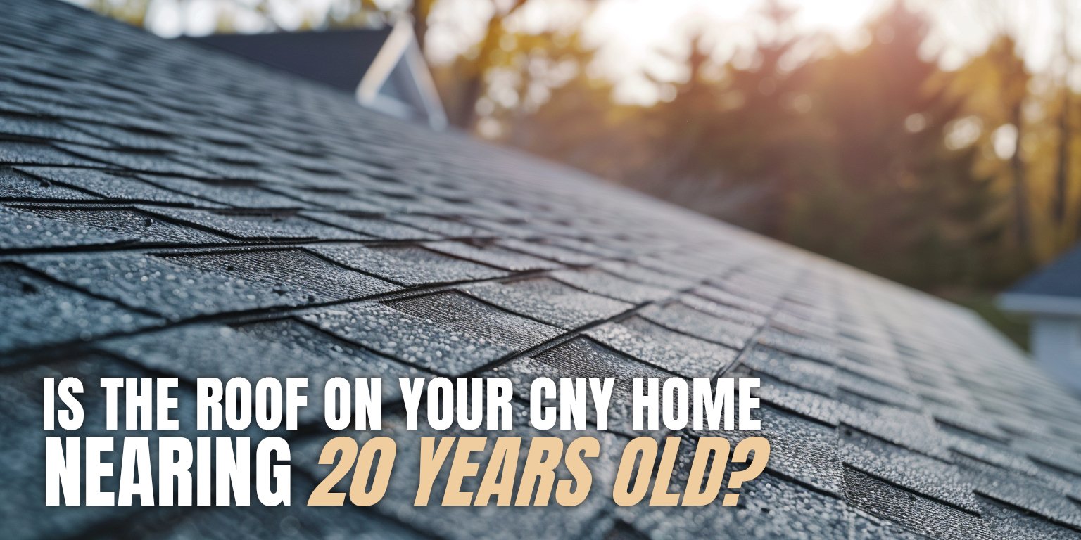 Is the roof on your CNY home nearing 20 years old?