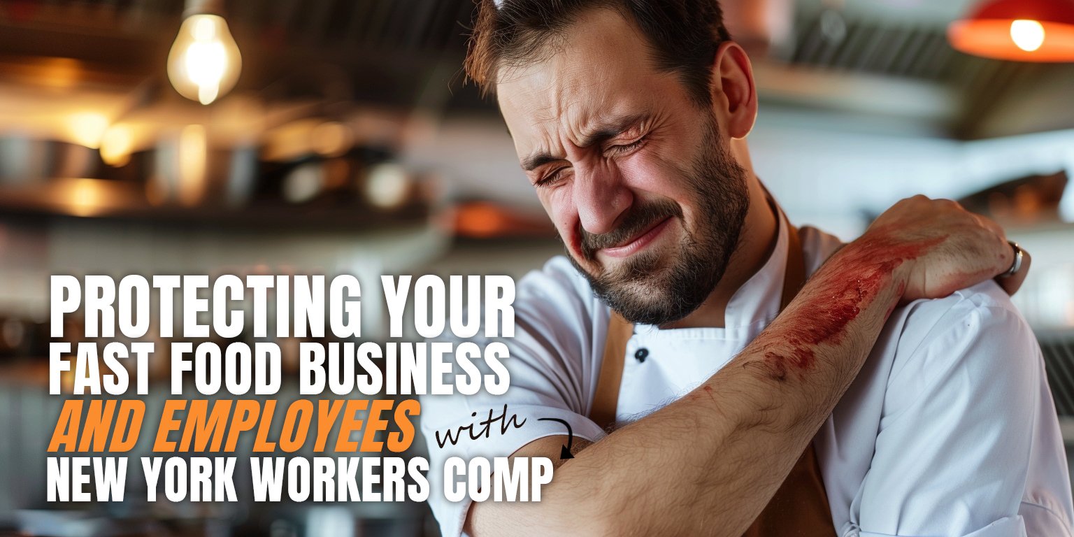 Protecting your fast food business and employees with New York workers comp.