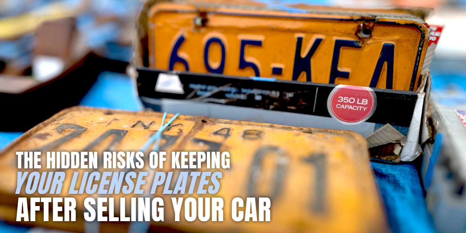 The hidden risks of keeping your license plates after selling your car