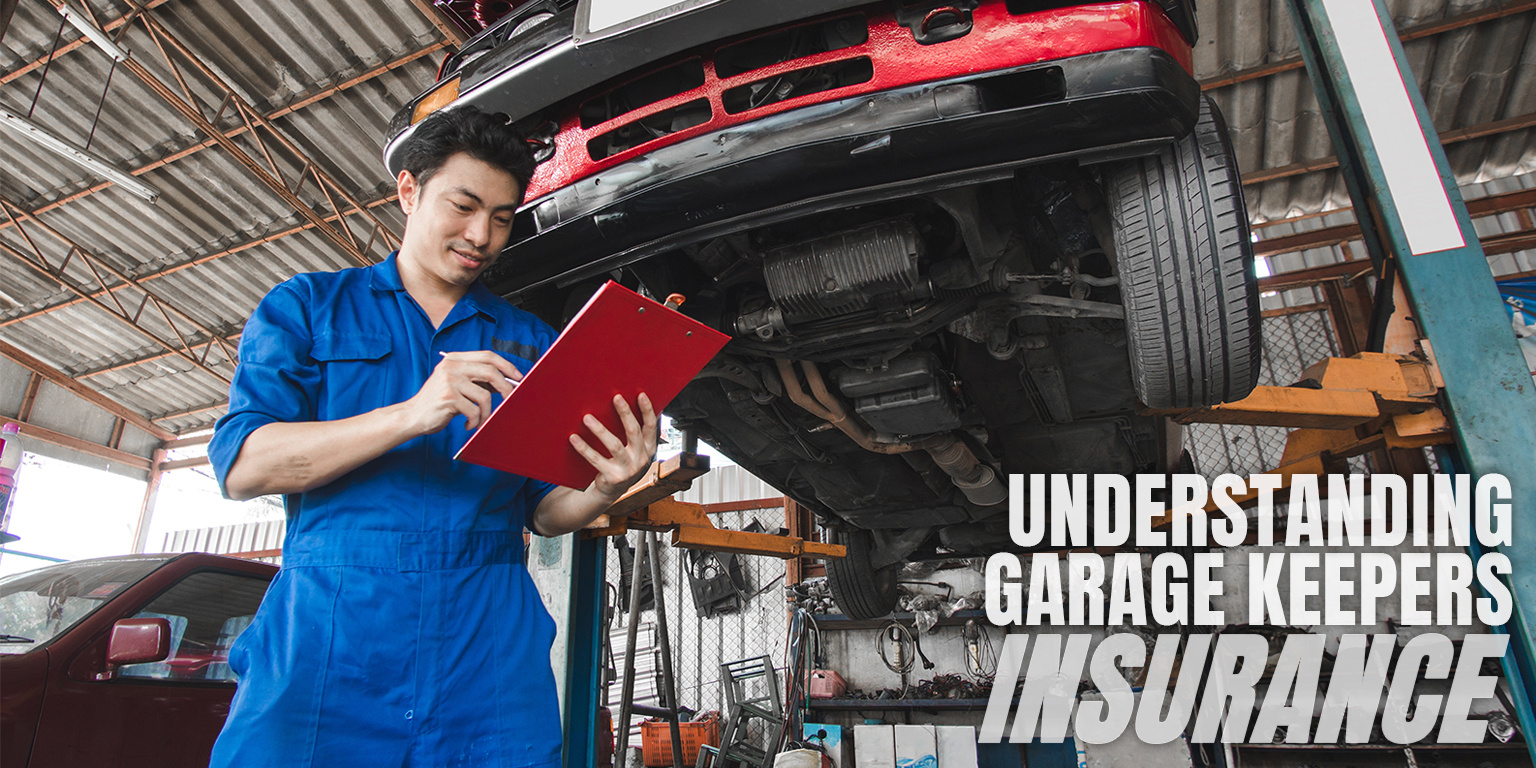 Understanding garage keepers insurance - essential coverage for auto service and sales operations