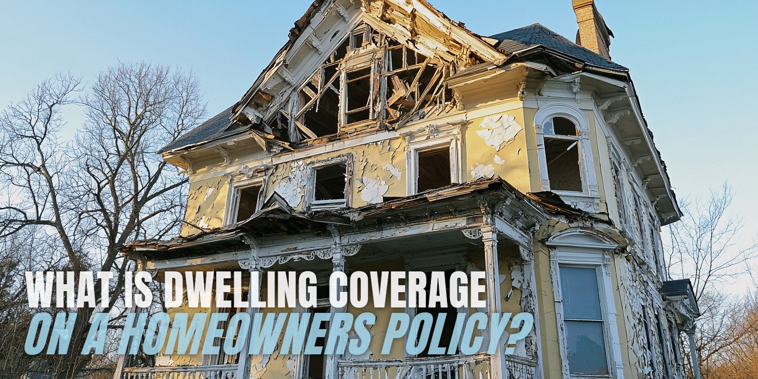 What is dwelling coverage on a homeowners policy