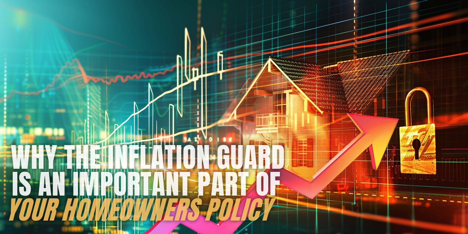 Why the inflation guard is an important part of your homeowners policy