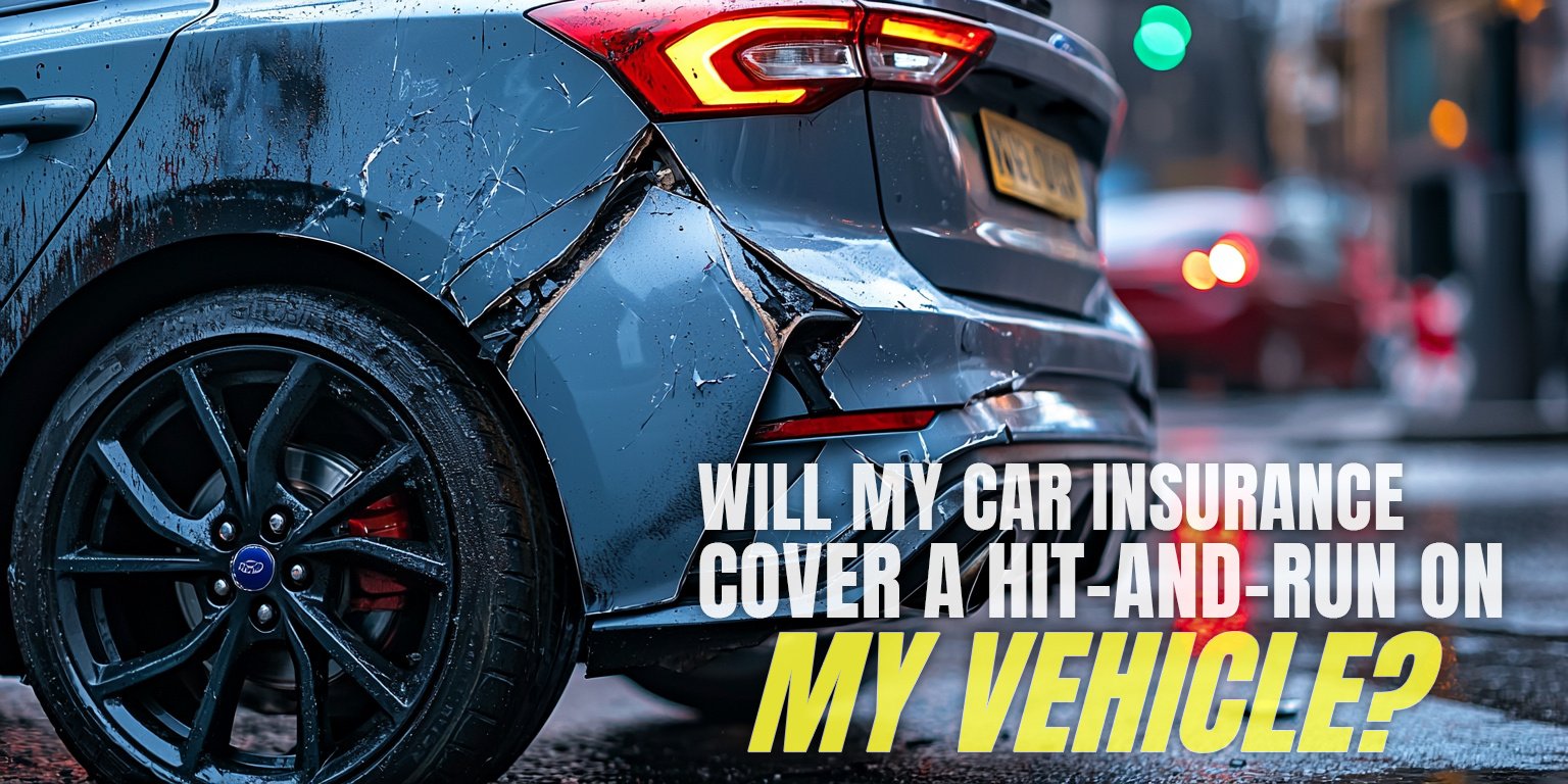 Will my car insurance cover a hit-and-run on my vehicle